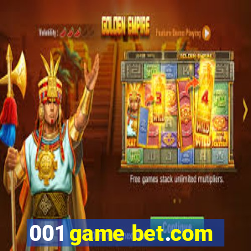 001 game bet.com